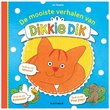De mooiste verhalen van Dikkie Dik - Jet Boeke